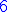 \blue 6